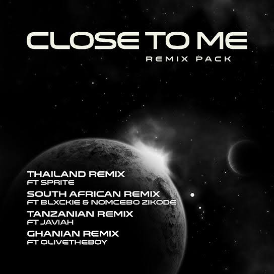 Close To Me (Tanzania Remix)