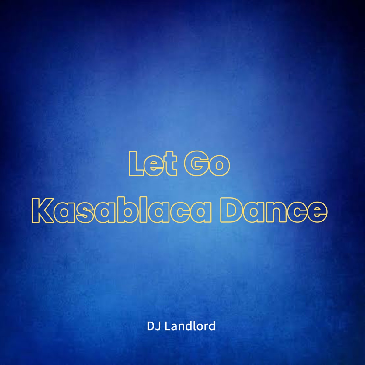 Let Go Kasablaca Dance
