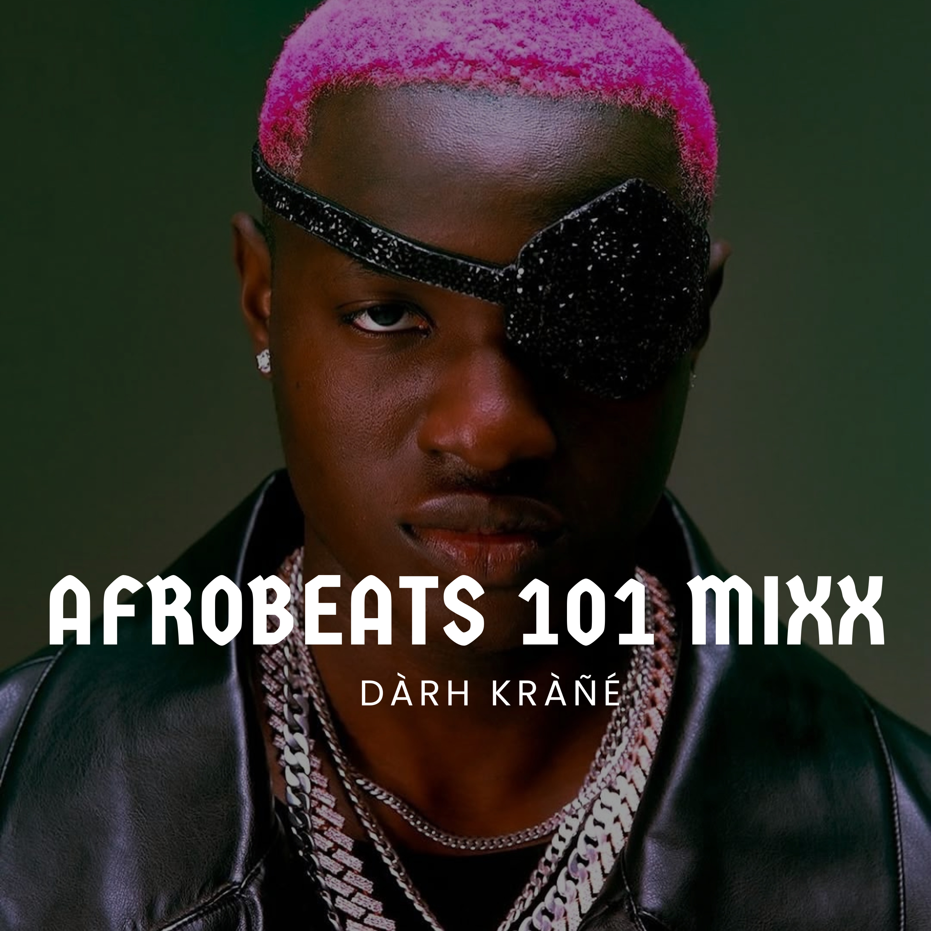 Afrobeats 101 Mixx
