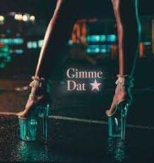Gimme Dat