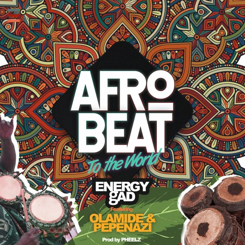 Afrobeat To The World