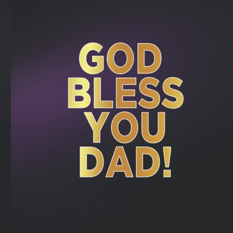 God Bless You Dad