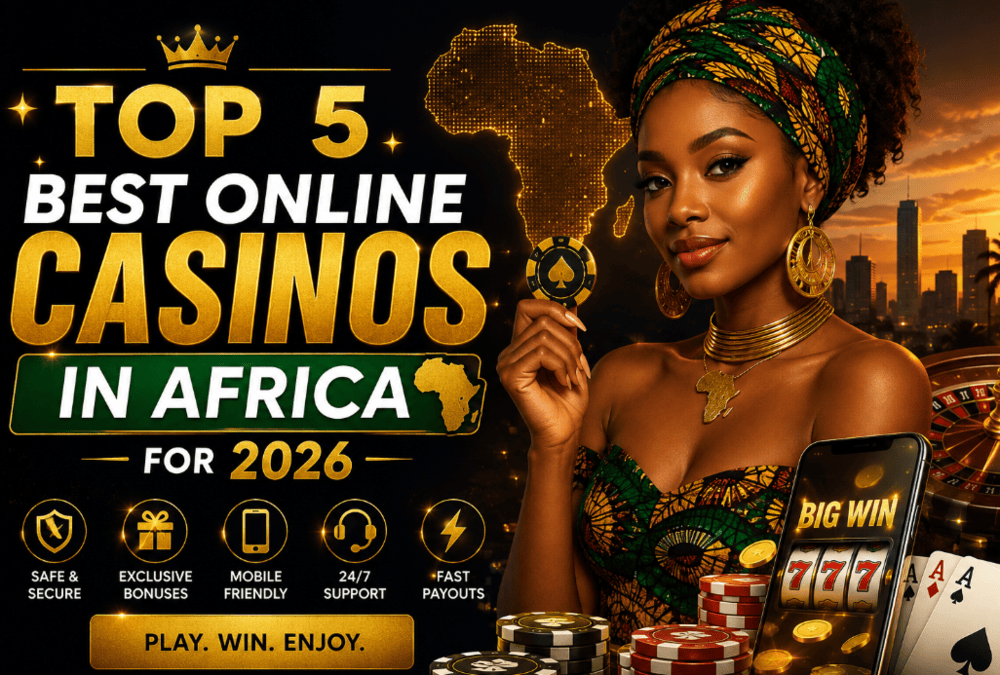 Top 5 Best Online Casinos in Africa for 2026